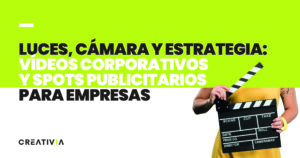 Agencia de marketing y comunicación para empresas que quieren vídeos corporativos y spots publicitarios