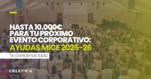 Organización de eventos y ayudas MICE 2026 para eventos organizados en Castilla-La Mancha